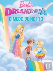 Barbie - O Medo De Notto