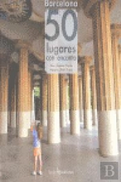 Barcelona: 50 Lugares Con Encanto
