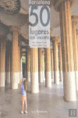 Bertrand.pt - Barcelona: 50 Lugares Con Encanto