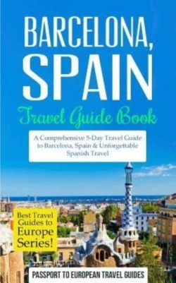 Bertrand.pt - Barcelona: Barcelona, Spain: Travel Guid