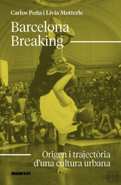 Bertrand.pt - Barcelona Breaking:Origen I Trajectoria Cultura Urban