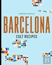 Barcelona Cult Recipes