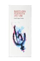Barcelona Feminista 1975-1988