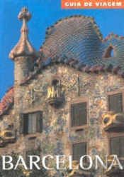 Barcelona: Guia de Viagem