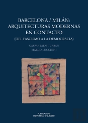 Barcelona Milan Arquitecturas Modernas En Contacto