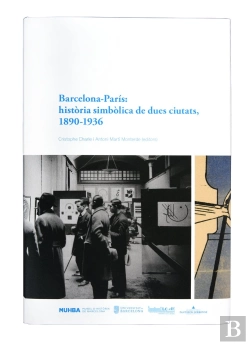 Bertrand.pt - Barcelona Paris Historia Simbolica De Dues Ciutats, 1890-19