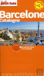 Barcelone - Catalogne 2013 Petit Fute + Plan
