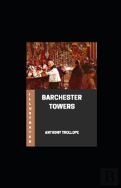 Barchester Towers Illustrated