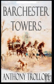 Barchester Towers Illustrated