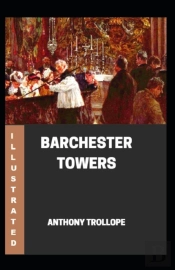 Barchester Towers Illustrated