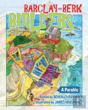 Barclay   Berk Builders: A Parable