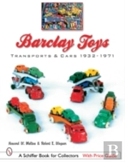 Barclay Toys: Transports & Cars, 1932-1971