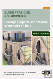 Bardage Rapporté Sur Ossature Secondaire En Bois : Neuf Et Rénovation (3e Édition)