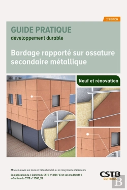 Bertrand.pt - Bardage Rapporté Sur Ossature Secondaire Métallique : Neuf Et Rénovation (2e Édition)