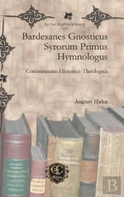 Bardesanes Gnosticus Syrorum Primus Hymnologus