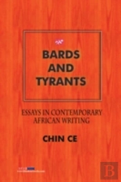 Bards And Tyrants. Essays In Contemporary African Writing