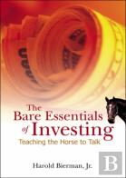 Bare Essentials Of Investing, The: Teaching The Horse To Talk