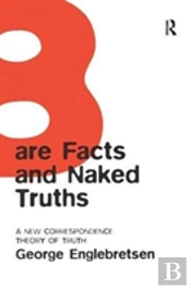 Bare Facts And Naked Truths