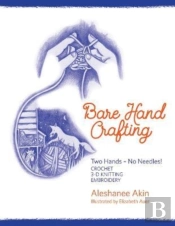 Bare Hand Crafting: Two Hands, No Needles!