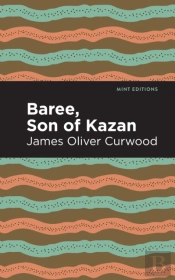 Baree, Son Of Kazan