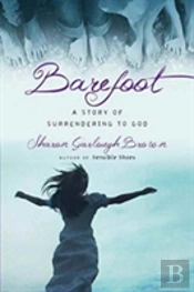 Barefoot Â€“ A Story Of Surrendering To God