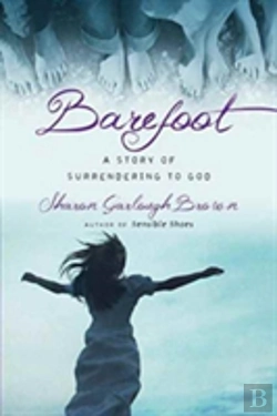 Bertrand.pt - Barefoot Â€“ A Story Of Surrendering To God