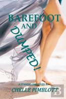 Barefoot And Dumped!