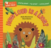 Barefoot Baby-Proof: How Loud Is A Lion?