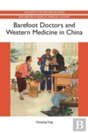 Barefoot Doctors And Western Medicine In China