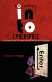 Barefoot Into Cyberspace