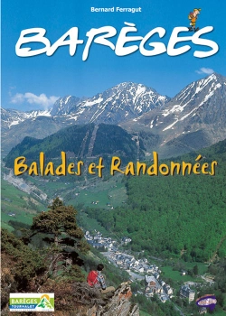 Bertrand.pt - Barèges ; Spécial Balades Et Randonnées