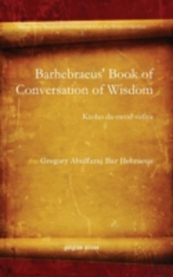 Bertrand.pt - Barhebraeus' Book Of Conversation Of Wis