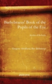 Barhebraeus' Book Of The Pupils Of The E