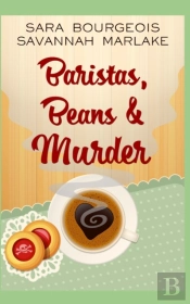 Baristas, Beans   Murder
