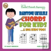 Baritone Ukulele Chords For Kids...& Big Kids Too!