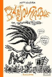 Barjouflasque ; En Attendant Fillasse