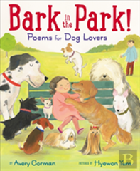 Bark In The Park!: Poems For Dog Lovers