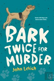 Bark Twice For Murder