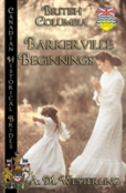 Barkerville Beginnings (British Columbia)