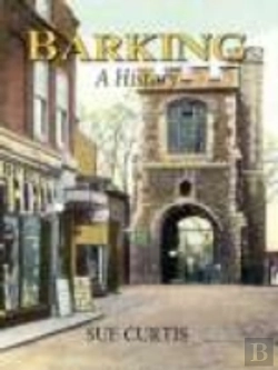 Bertrand.pt - Barking: A History
