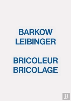 Bertrand.pt - Barkow Leibinger - Bricoleur Bricolage