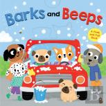 Barks And Beeps (Novelty Board Book)