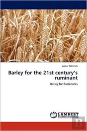 Barley For The 21st Century'S Ruminant