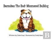 Barnabas The Bad-Mannered Bulldog