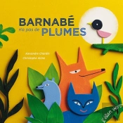 Barnabe N'A Pas De Plumes (Coll. Les Petits M)