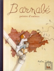 Barnabé ; Peintre D'Ombres