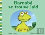 Barnabé Se Trouve Laid