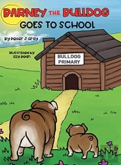 Barney The Bulldog Goes To School