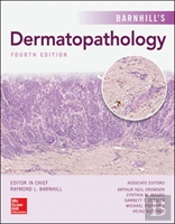 Barnhill'S Dermatopathology, Fourth Edition