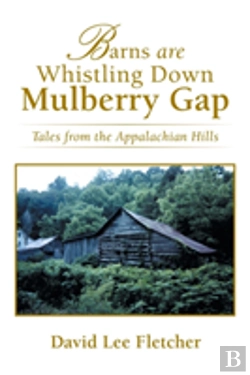Bertrand.pt - Barns Are Whistling Down Mulberry Gap